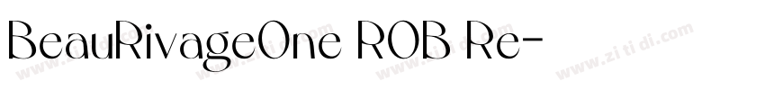 BeauRivageOne ROB Re字体转换